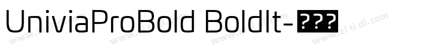 UniviaProBold BoldIt字体转换